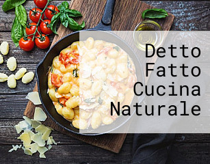 Detto Fatto Cucina Naturale