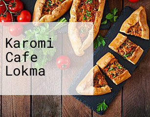 Karomi Cafe Lokma