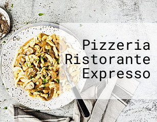 Pizzeria Ristorante Expresso