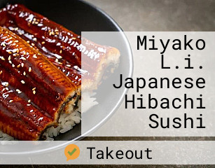 Miyako L.i. Japanese Hibachi Sushi