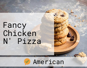 Fancy Chicken N' Pizza