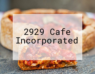 2929 Cafe Incorporated