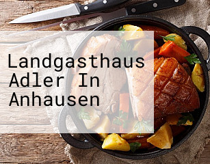 Landgasthaus Adler In Anhausen