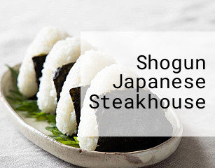 Shogun Japanese Steakhouse