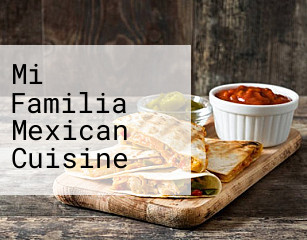 Mi Familia Mexican Cuisine