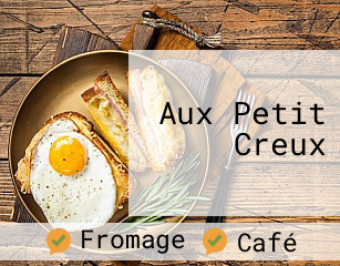 Aux Petit Creux