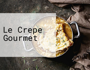 Le Crepe Gourmet