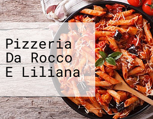 Pizzeria Da Rocco E Liliana