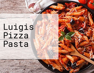 Luigis Pizza Pasta