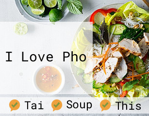 I Love Pho