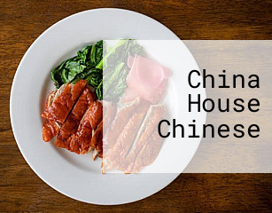 China House Chinese