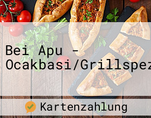 Bei Apu - Ocakbasi/Grillspezialitaten