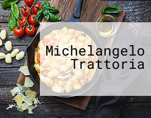 Michelangelo Trattoria