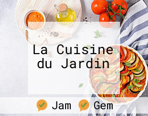 La Cuisine du Jardin