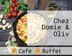 Chez Domie & Oliv