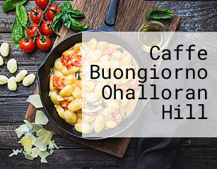 Caffe Buongiorno Ohalloran Hill