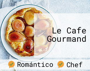 Le Cafe Gourmand