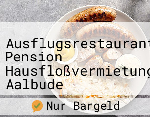 Ausflugsrestaurant Pension Hausfloßvermietung Aalbude