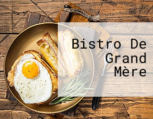 Bistro De Grand Mère