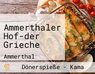 Ammerthaler Hof-der Grieche