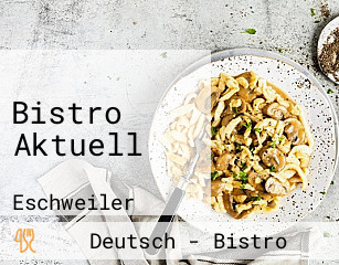 Bistro Aktuell