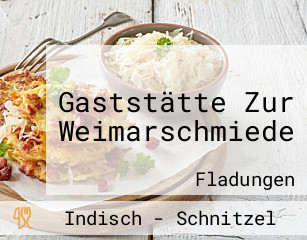 Gaststätte Zur Weimarschmiede