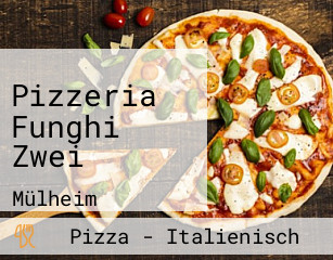 Pizzeria Funghi Zwei