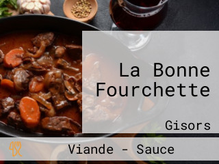 La Bonne Fourchette