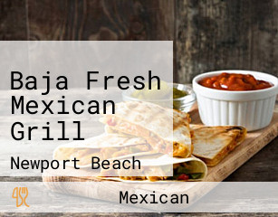 Baja Fresh Mexican Grill