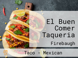 El Buen Comer Taqueria