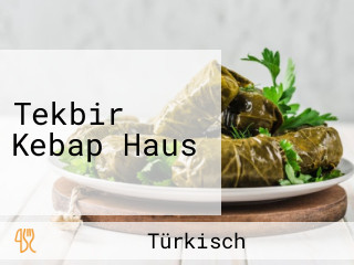 Tekbir Kebap Haus