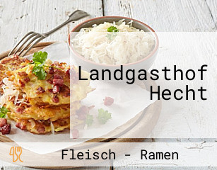 Landgasthof Hecht