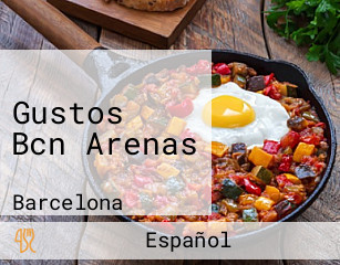 Gustos Bcn Arenas