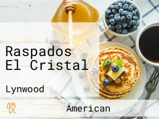 Raspados El Cristal