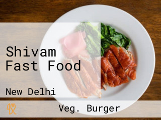 Shivam Fast Food