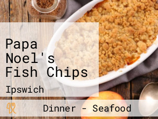 Papa Noel's Fish Chips