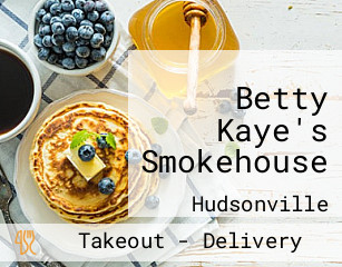 Betty Kaye's Smokehouse