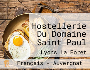 Hostellerie Du Domaine Saint Paul