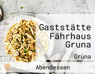 Gaststätte Fährhaus Gruna