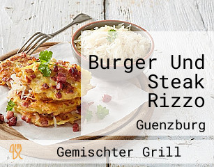 Burger Und Steak Rizzo