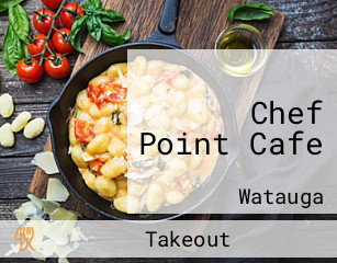 Chef Point Cafe