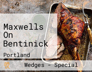 Maxwells On Bentinick