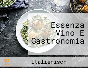 Essenza Vino E Gastronomia