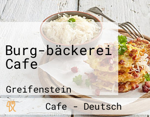 Burg-bäckerei Cafe