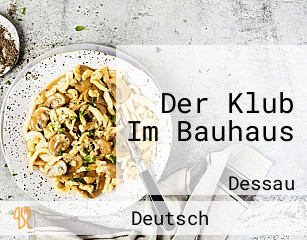 Der Klub Im Bauhaus