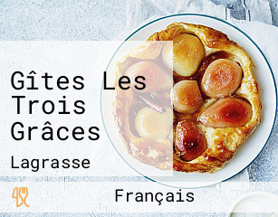 Gîtes Les Trois Grâces