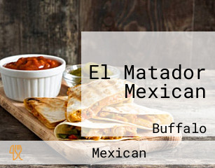 El Matador Mexican