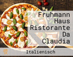 Fruhmann Haus Ristorante Da Claudia