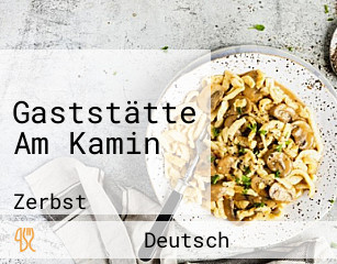 Gaststätte Am Kamin