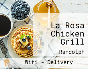 La Rosa Chicken Grill